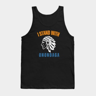 I Stand With Onondaga American Native Tank Top